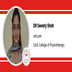 S.B.B. College of Physiotherapy, Ahmedabad, Lecturer : DR Sweety Shah  Interview